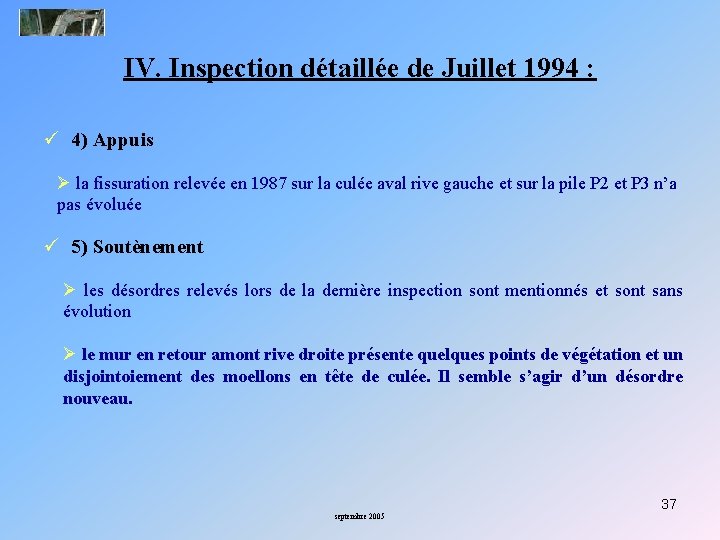IV. Inspection détaillée de Juillet 1994 : ü 4) Appuis Ø la fissuration relevée