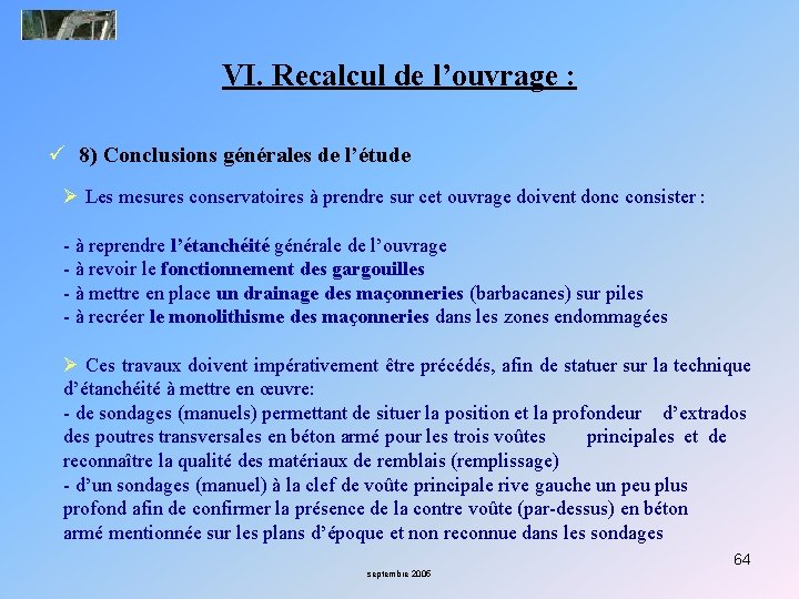 VI. Recalcul de l’ouvrage : ü 8) Conclusions générales de l’étude Ø Les mesures