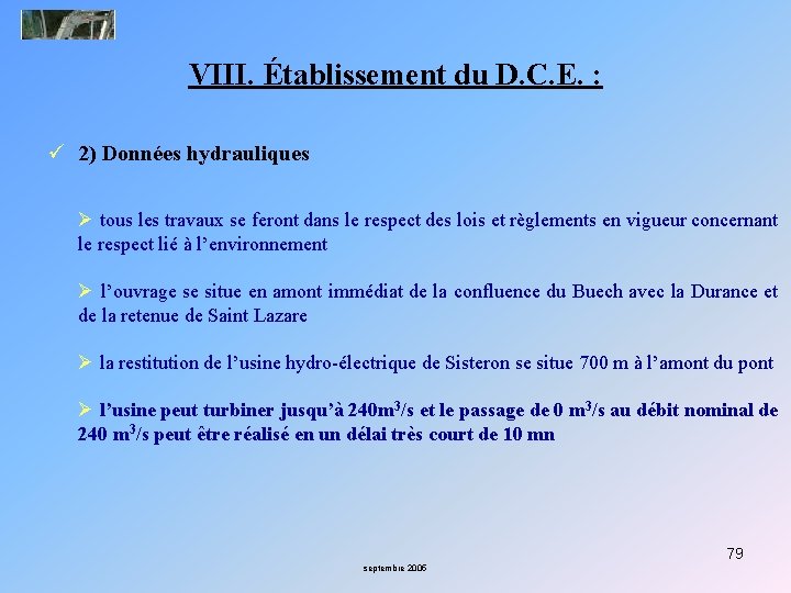 VIII. Établissement du D. C. E. : ü 2) Données hydrauliques Ø tous les