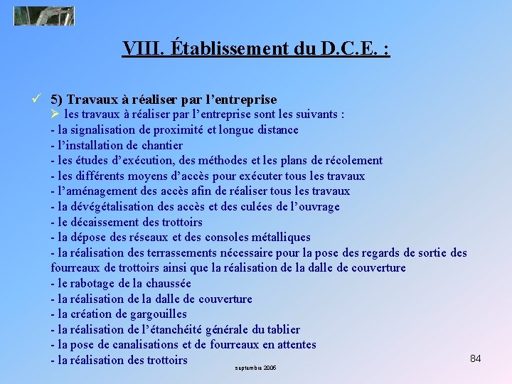 VIII. Établissement du D. C. E. : ü 5) Travaux à réaliser par l’entreprise