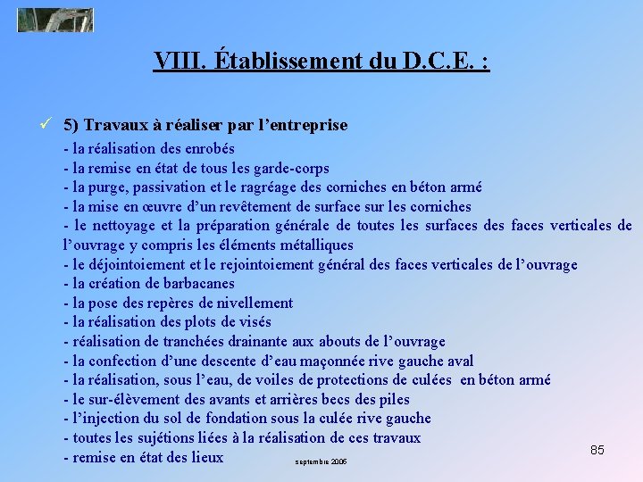 VIII. Établissement du D. C. E. : ü 5) Travaux à réaliser par l’entreprise