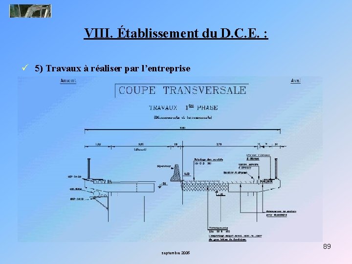 VIII. Établissement du D. C. E. : ü 5) Travaux à réaliser par l’entreprise