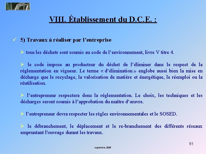 VIII. Établissement du D. C. E. : ü 5) Travaux à réaliser par l’entreprise