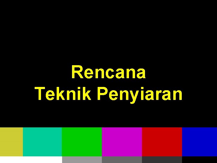 Rencana Teknik Penyiaran 