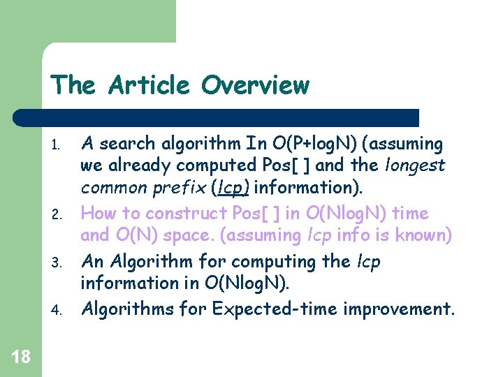 The Article Overview 1. 2. 3. 4. 18 A search algorithm In O(P+log. N) The Article Overview 1. 2. 3. 4. 18 A search algorithm In O(P+log. N)