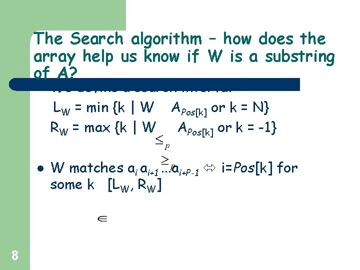 The Search algorithm – how does the array help us know if W is The Search algorithm – how does the array help us know if W is