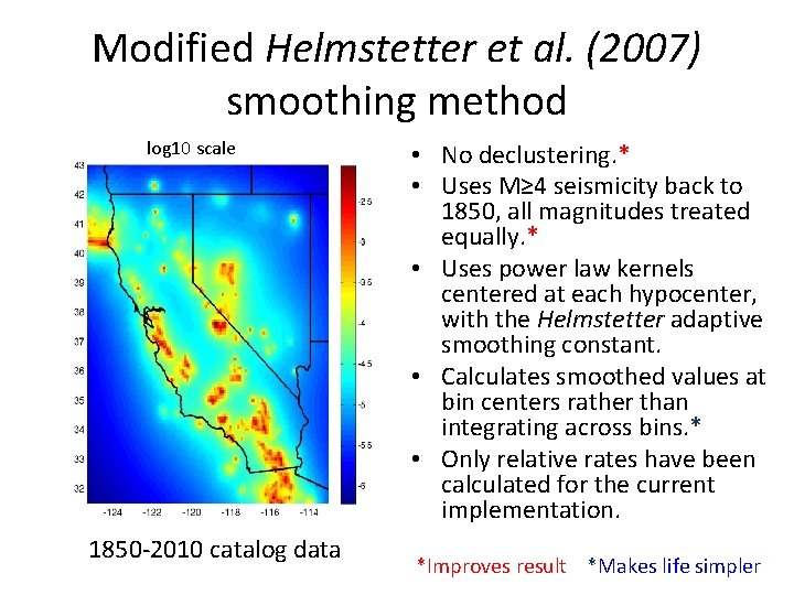 Modified Helmstetter et al. (2007) smoothing method log 10 scale 1850 -2010 catalog data