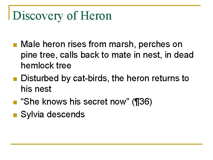 Discovery of Heron n n Male heron rises from marsh, perches on pine tree,