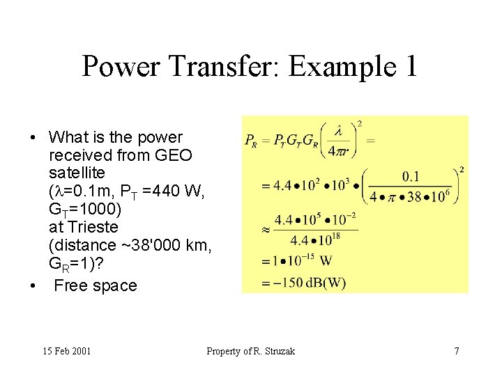 Power Transfer: Example 1 • What is the power received from GEO satellite (