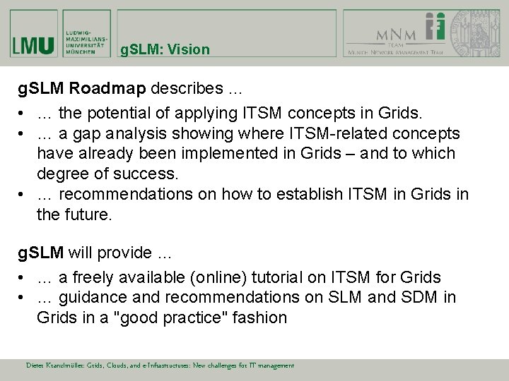 g. SLM: Vision g. SLM Roadmap describes … • … the potential of applying