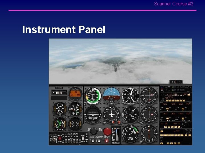 Scanner Course #2 Instrument Panel 