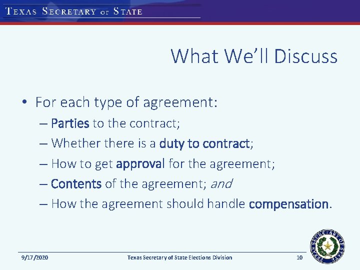 What We’ll Discuss • For each type of agreement: – Parties to the contract;