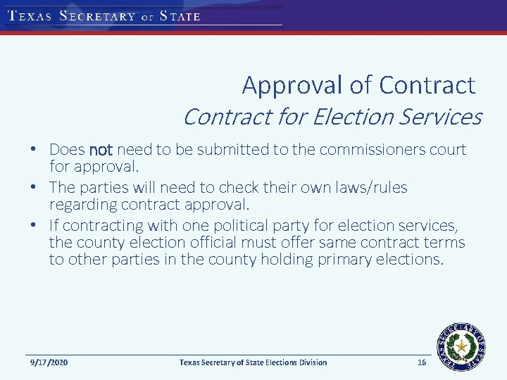 Approval of Contract for Election Services • Does not need to be submitted to