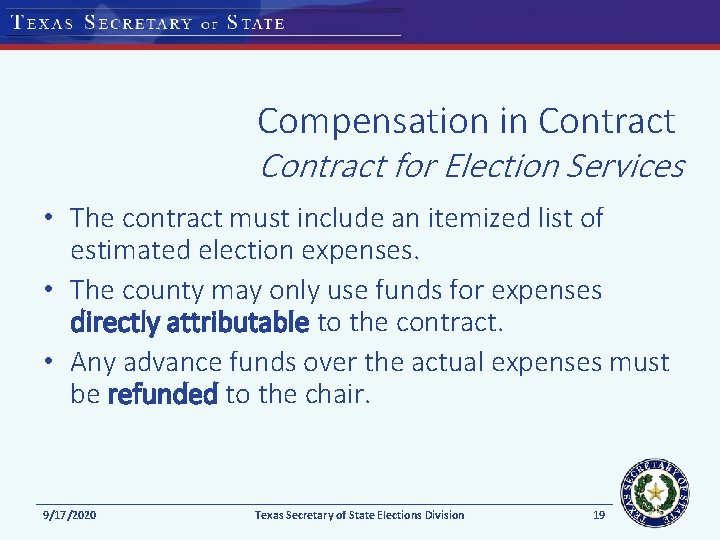 Compensation in Contract for Election Services • The contract must include an itemized list