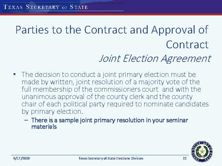 Parties to the Contract and Approval of Contract Joint Election Agreement • The decision