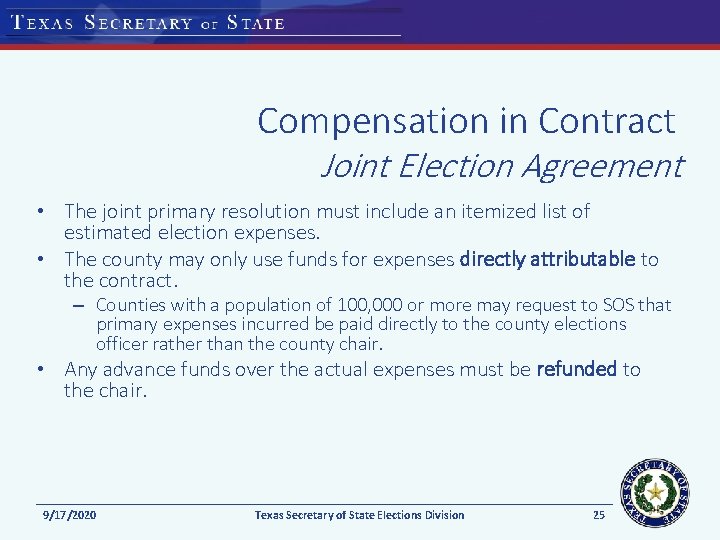 Compensation in Contract Joint Election Agreement • The joint primary resolution must include an