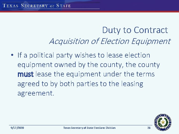 Duty to Contract Acquisition of Election Equipment • If a political party wishes to