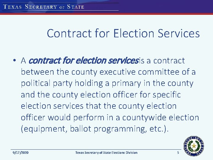 Contract for Election Services • A contract for election services is a contract between