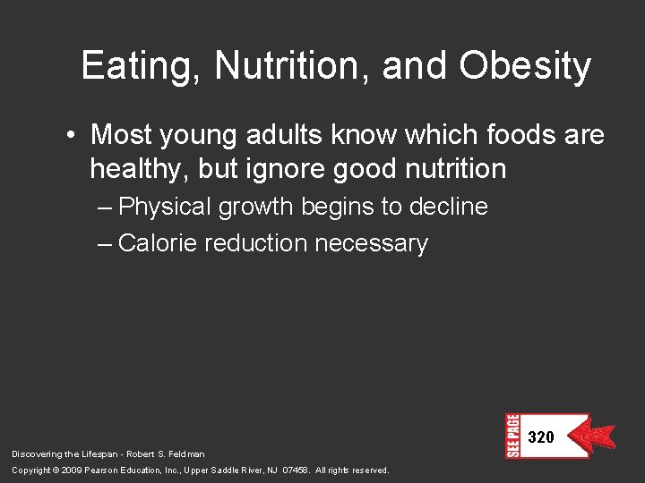 Eating, Nutrition, and Obesity • Most young adults know which foods are healthy, but