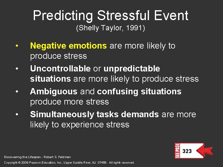 Predicting Stressful Event (Shelly Taylor, 1991) • • Negative emotions are more likely to