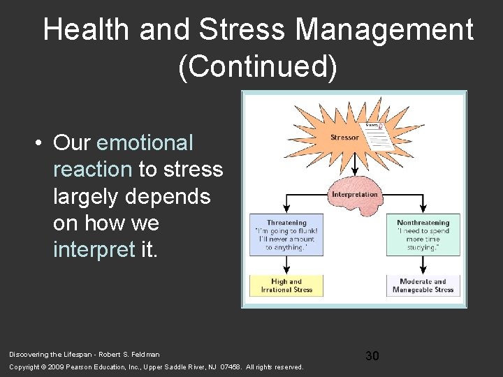 Health and Stress Management (Continued) • Our emotional reaction to stress largely depends on