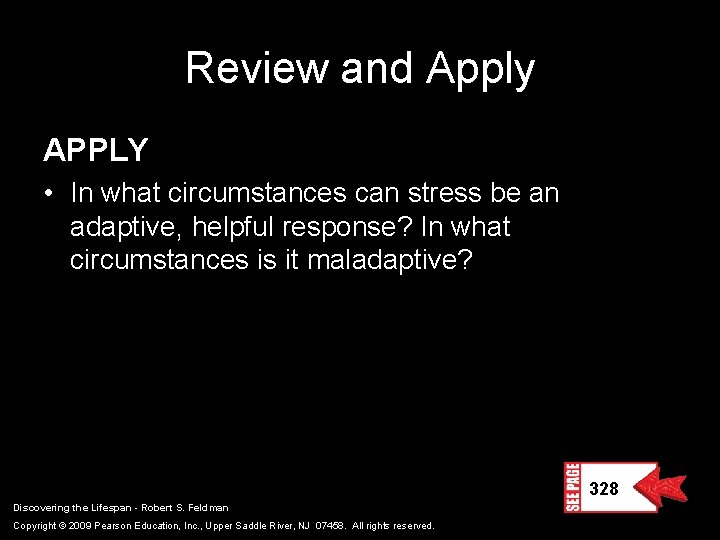 Review and Apply APPLY • In what circumstances can stress be an adaptive, helpful
