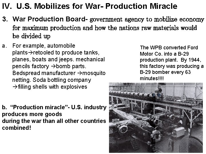 IV. U. S. Mobilizes for War- Production Miracle 3. War Production Board- government agency