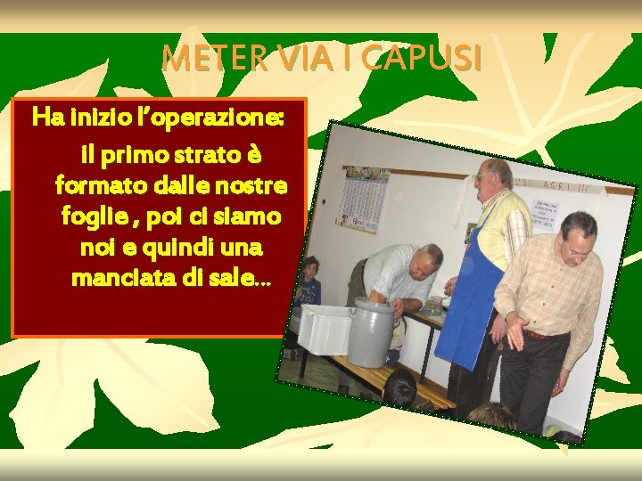 METER VIA I CAPUSI Ha inizio l’operazione: il primo strato è formato dalle nostre