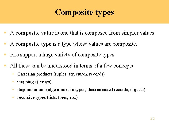 Composite types § A composite value is one that is composed from simpler values.