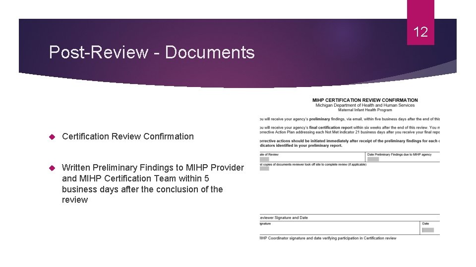 12 Post-Review - Documents Certification Review Confirmation Written Preliminary Findings to MIHP Provider and