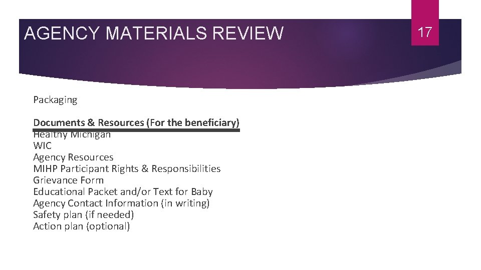 AGENCY MATERIALS REVIEW Packaging Documents & Resources (For the beneficiary) Healthy Michigan WIC Agency