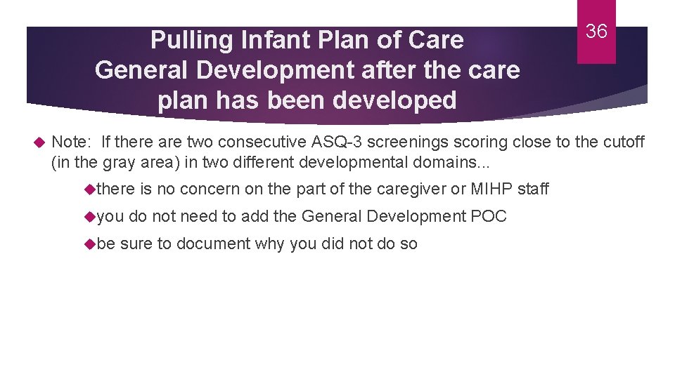 Pulling Infant Plan of Care General Development after the care plan has been developed