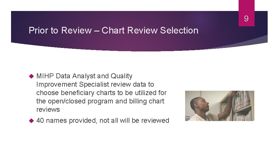 9 Prior to Review – Chart Review Selection MIHP Data Analyst and Quality Improvement