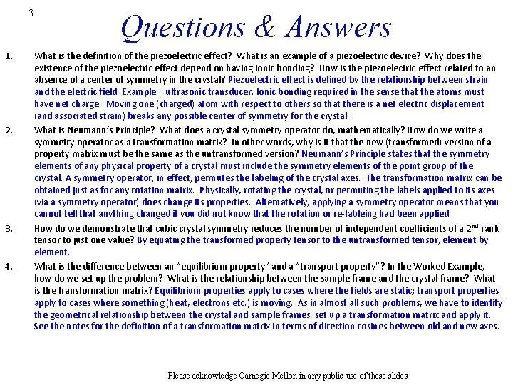 3 1. 2. 3. 4. Questions & Answers What is the definition of the