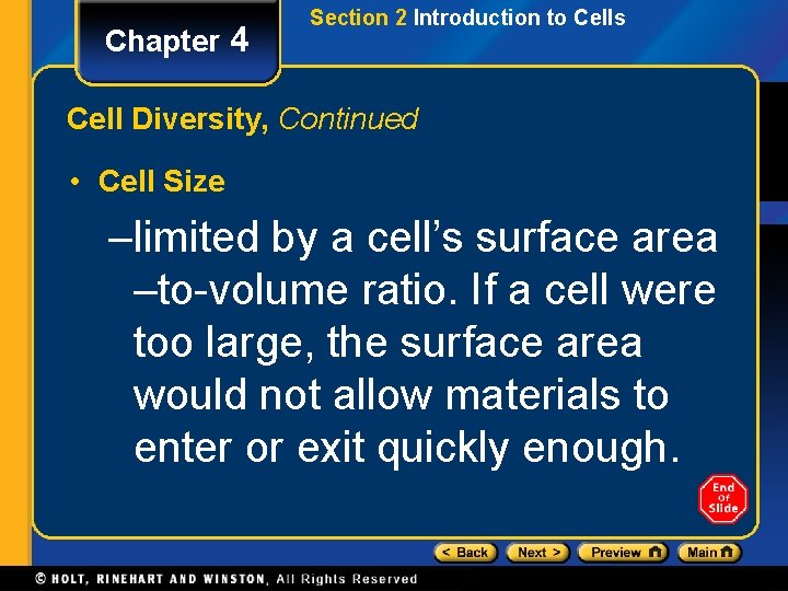 Chapter 4 Section 2 Introduction to Cells Cell Diversity, Continued • Cell Size –limited