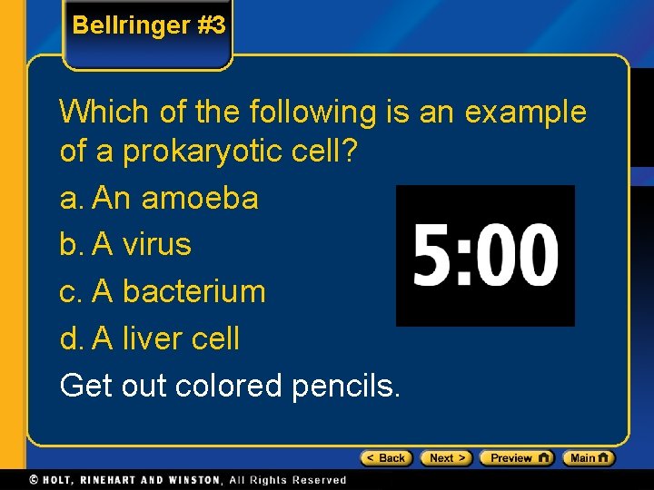 Bellringer #3 Which of the following is an example of a prokaryotic cell? a.