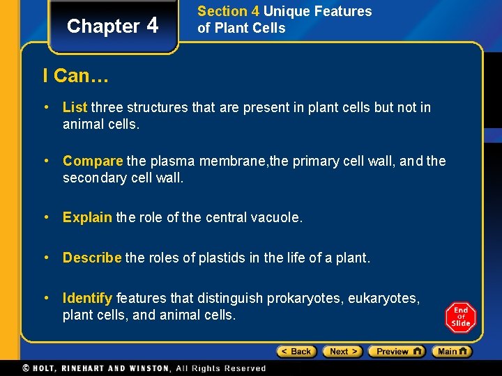 Chapter 4 Section 4 Unique Features of Plant Cells I Can… • List three