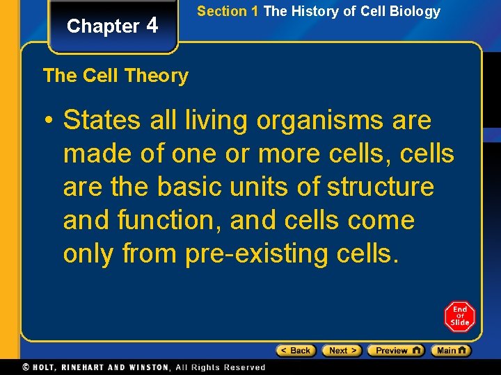 Chapter 4 Section 1 The History of Cell Biology The Cell Theory • States