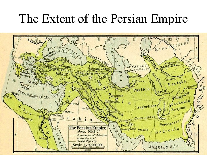 The Extent of the Persian Empire 