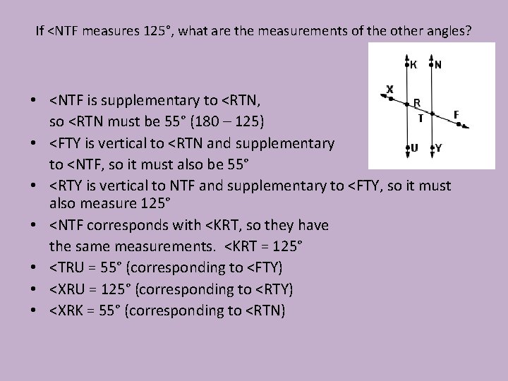 If <NTF measures 125°, what are the measurements of the other angles? • <NTF