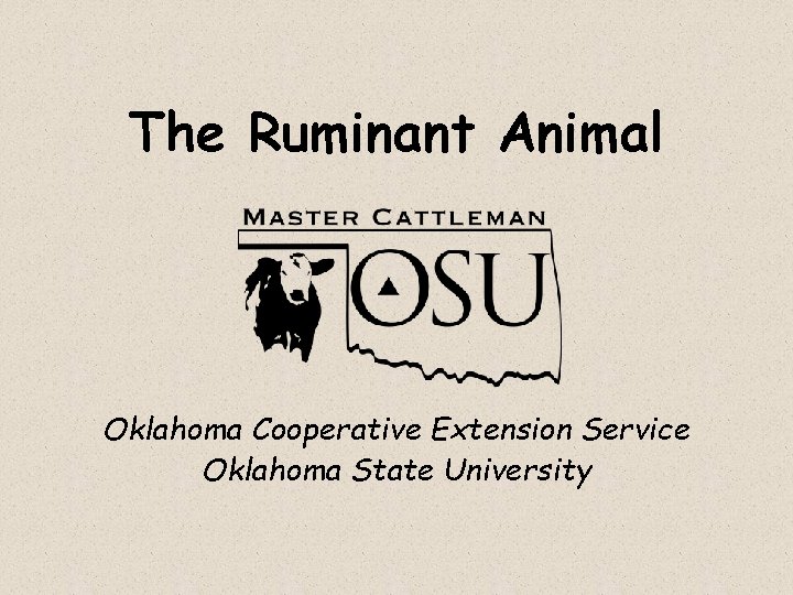 The Ruminant Animal Oklahoma Cooperative Extension Service Oklahoma State University 