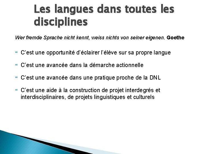 Les langues dans toutes les disciplines Wer fremde Sprache nicht kennt, weiss nichts von