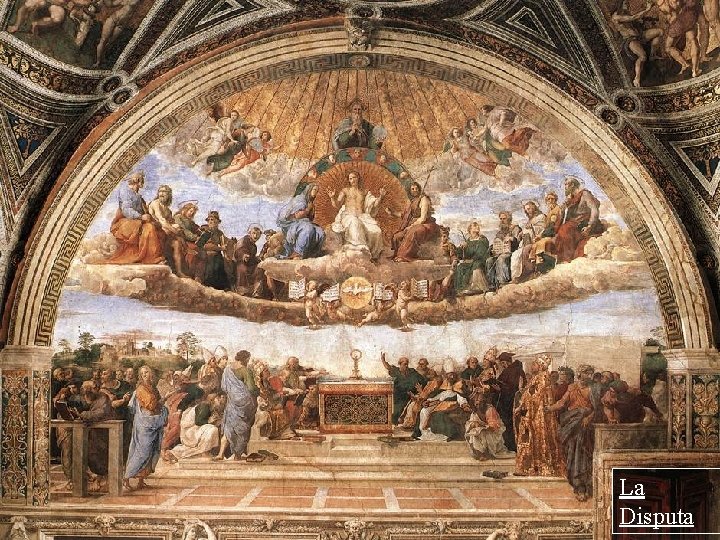 La Disputa La Disputa