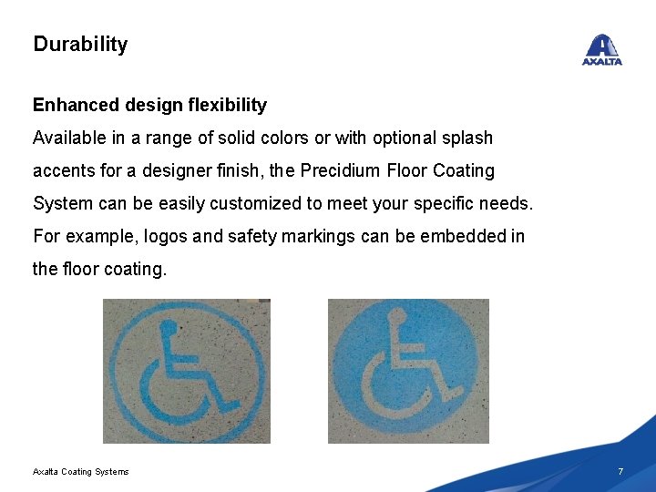 Durability Enhanced design flexibility Available in a range of solid colors or with optional