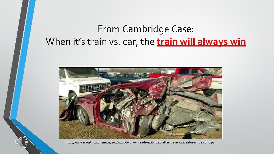 From Cambridge Case: When it’s train vs. car, the train will always win http: