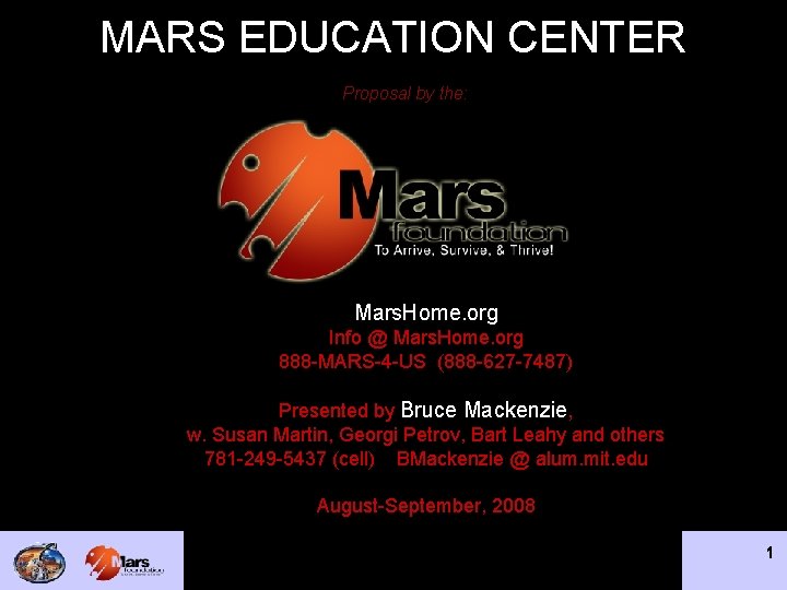 MARS EDUCATION CENTER Proposal by the: Mars. Home. org Info @ Mars. Home. org