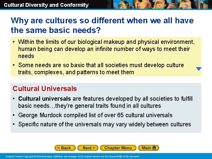 Cultural Diversity and Conformity Why are cultures so different when we all have the