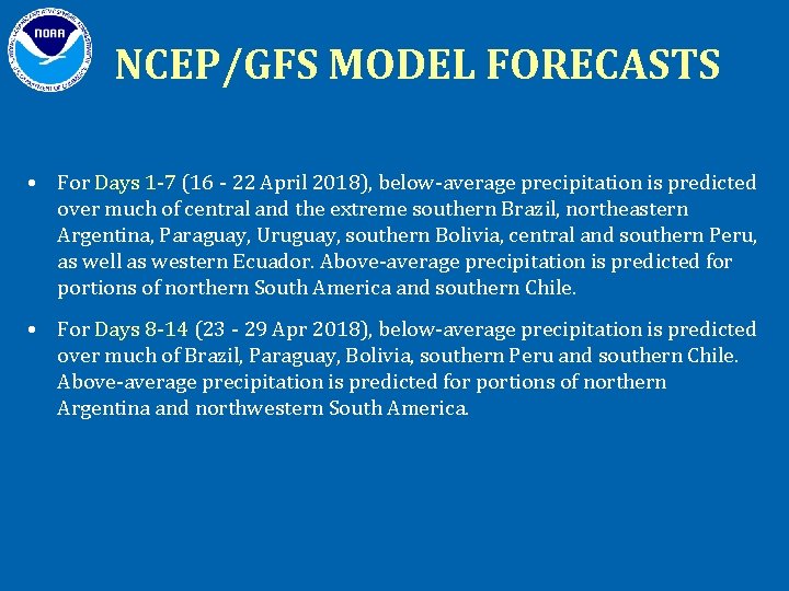 NCEP/GFS MODEL FORECASTS • For Days 1 -7 (16 - 22 April 2018), below-average NCEP/GFS MODEL FORECASTS • For Days 1 -7 (16 - 22 April 2018), below-average