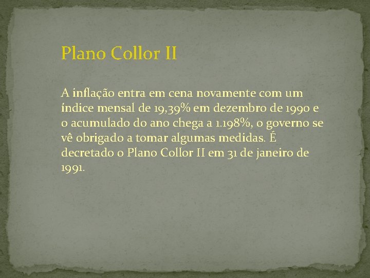 Plano Collor II A inflação entra em cena novamente com um índice mensal de