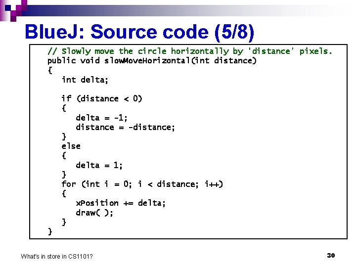 Blue. J: Source code (5/8) // Slowly move the circle horizontally by 'distance' pixels.